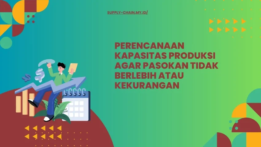 Metode perencanaan kapasitas produksi