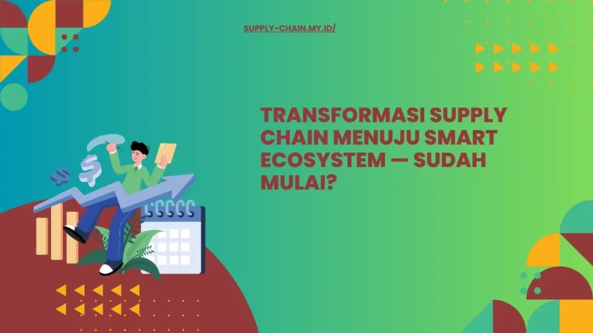 Perpindahan sistem SCM tradisional → digital